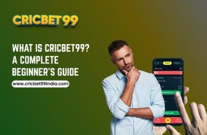Cricbet99: A Complete Beginner’s Guide