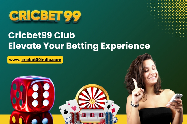 Cricbet99 Club Elevate Your Betting Experience