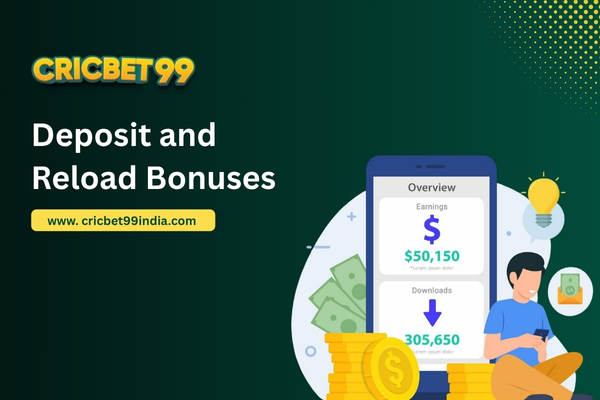 Deposit and Reload Bonuses - cricbet99
