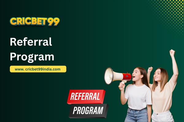 Referral Program - cricbet99